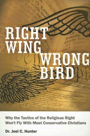 Joel C Hunter, Joel C. Hunter - Right Wing, Wrong Bird, Häftad