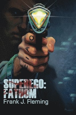 Frank J. Fleming - Superego: Fathom, Häftad