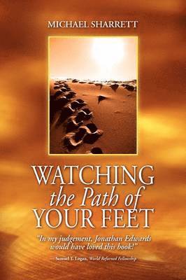 Watching the Path of Your Feet 1