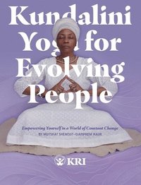 bokomslag Kundalini Yoga for Evolving People