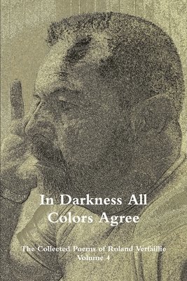 In Darkness All Colors Agree 1