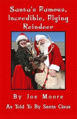 Santa's Famous, Incredible, Flying Reindeer 1