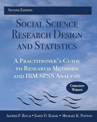 Alfred P. Rovai, Jason D. Baker, Michael K. Ponton - Social Science Research Design and Statistics, Häftad