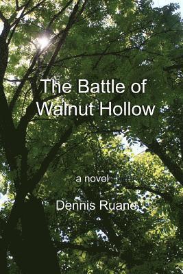 The Battle of Walnut Hollow 1