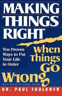 Making Things Right When Things Go Wrong 1