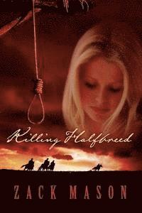 Killing Halfbreed