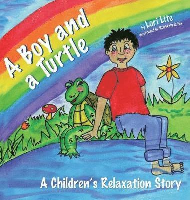 Lori Lite - Boy and a Turtle, Inbunden