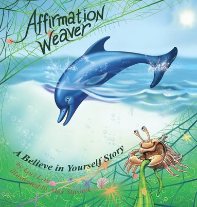 Lori Lite - Affirmation Weaver, Inbunden