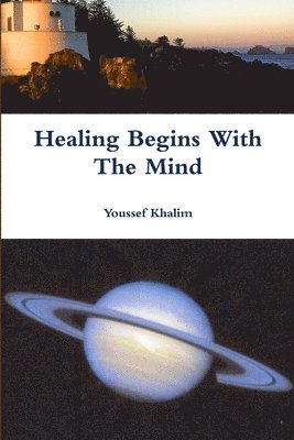 Healing Begins With The Mind 1
