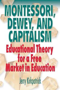 bokomslag Montessori, Dewey, and Capitalism