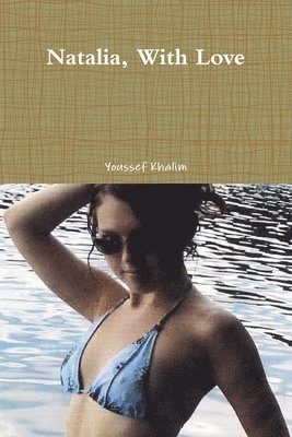 Youssef Khalim - Natalia, With Love, Häftad