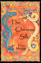 bokomslag The Chinese Silk