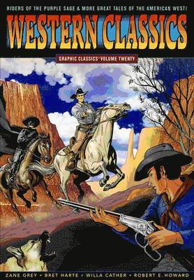 Graphic Classics: v. 20 Western Classics 1
