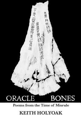 Oracle Bones: Poems from the Time of Misrule 1