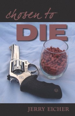Jerry S. Eicher - Chosen To Die, Häftad