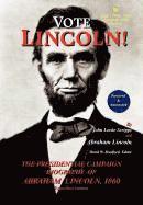 bokomslag Vote Lincoln! the Presidential Campaign Biography of Abraham Lincoln, 1860; Restored and Annotated (Expanded Edition, Hardcover)