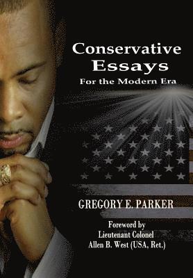 Conservative Essays for the Modern Era 1