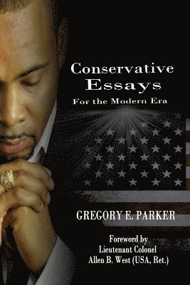 Conservative Essays for the Modern Era 1