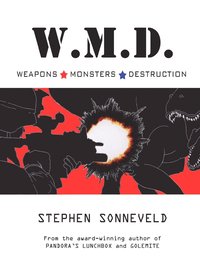 bokomslag W.M.D. Weapons Monsters Destruction