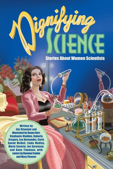 Jim Ottaviani - Dignifying Science: Stories about Women Scientists, Häftad