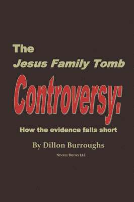 bokomslag The JESUS FAMILY TOMB Controversy