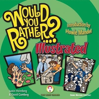 Would You Rather...?: Illustrated 1