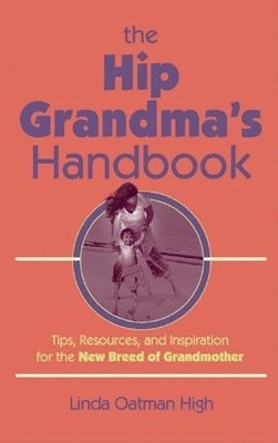 The Hip Grandma's Handbook 1