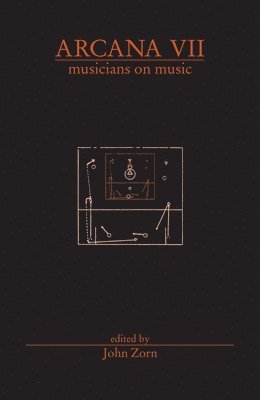 Arcana VII: Musicians on Music 1