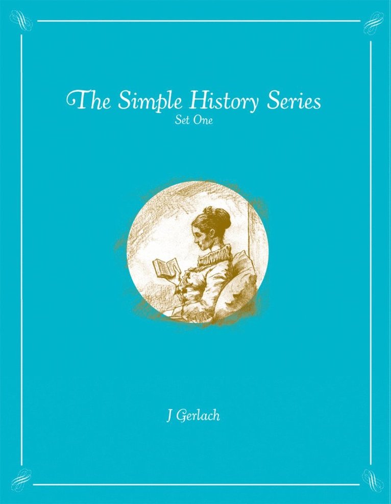 John Gerlach, J. Gerlach - Simple History Series: Set One, Häftad