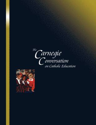 John Staud - Carnegie Conversation on Catholic Education, Häftad