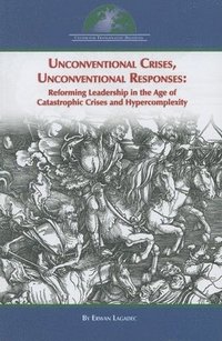 bokomslag Unconventional Crises, Unconventional Responses