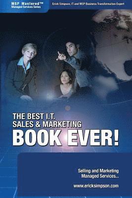 bokomslag Best I.T. Sales & Marketing BOOK EVER! - Selling and Marketing Managed Services