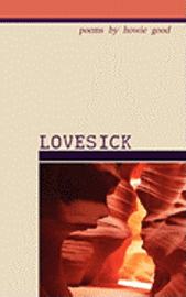 Howie Good - Lovesick, Häftad
