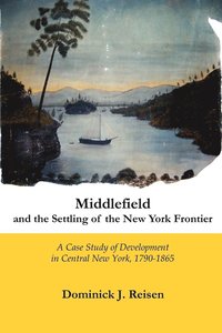 bokomslag Middlefield and the Settling of the New York Frontier