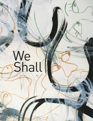 Paul D'Amato - We Shall, Inbunden