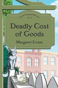 bokomslag Deadly Cost of Goods
