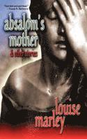 Absalom's Mother and Other Stories 1