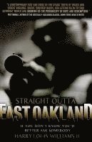 bokomslag Straight Outta East Oakland