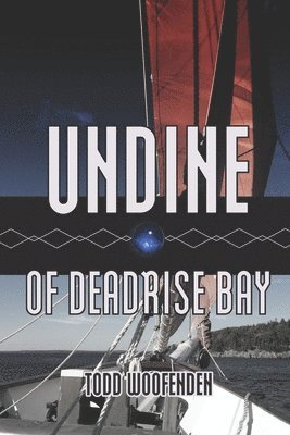 bokomslag Undine of Deadrise Bay