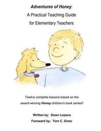 bokomslag Adventures of Honey: A Practical Teaching Guide for Elementary Teachers