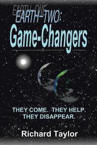 bokomslag Earth-Two: Game-Changers: They come. They help. They disappear.