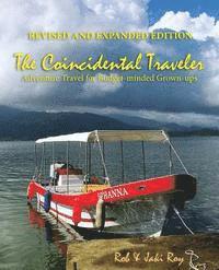 bokomslag The Coincidental Traveler: Revised and Expanded Edition: Adventure Travel for Budget-minded Grown-ups