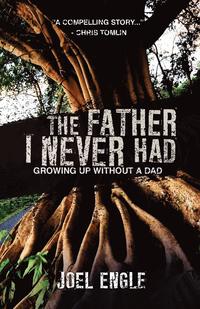 bokomslag Father I Never Had