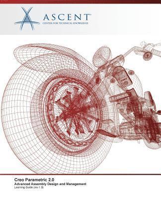 bokomslag Creo Parametric 2.0: Advanced Assembly Design and Management