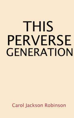 This Perverse Generation 1