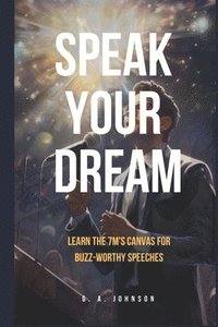 bokomslag Speak Your Dream