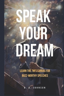 G a Johnson - Speak Your Dream, Häftad
