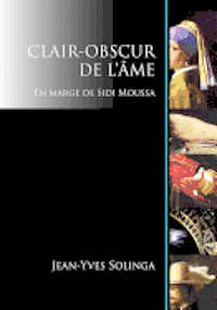 bokomslag Clair-Obscur de L'Ame: En Marge de Sidi Moussa