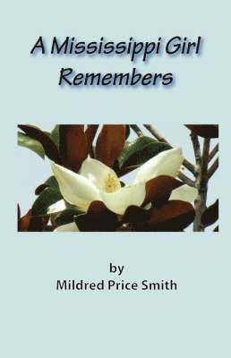 Mississippi Girl Remembers 1