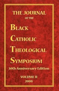 bokomslag The Journal of the Black Catholic Theological Symposium Volume Two